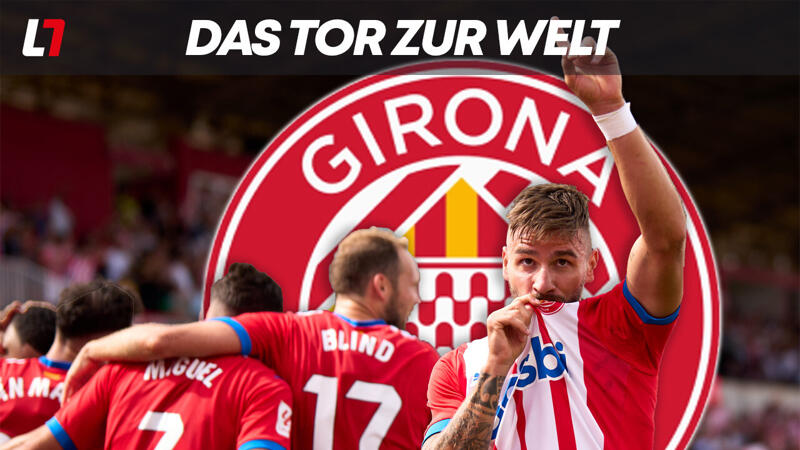 FC Girona: (K)ein Sommermärchen eines Fußballzwergs